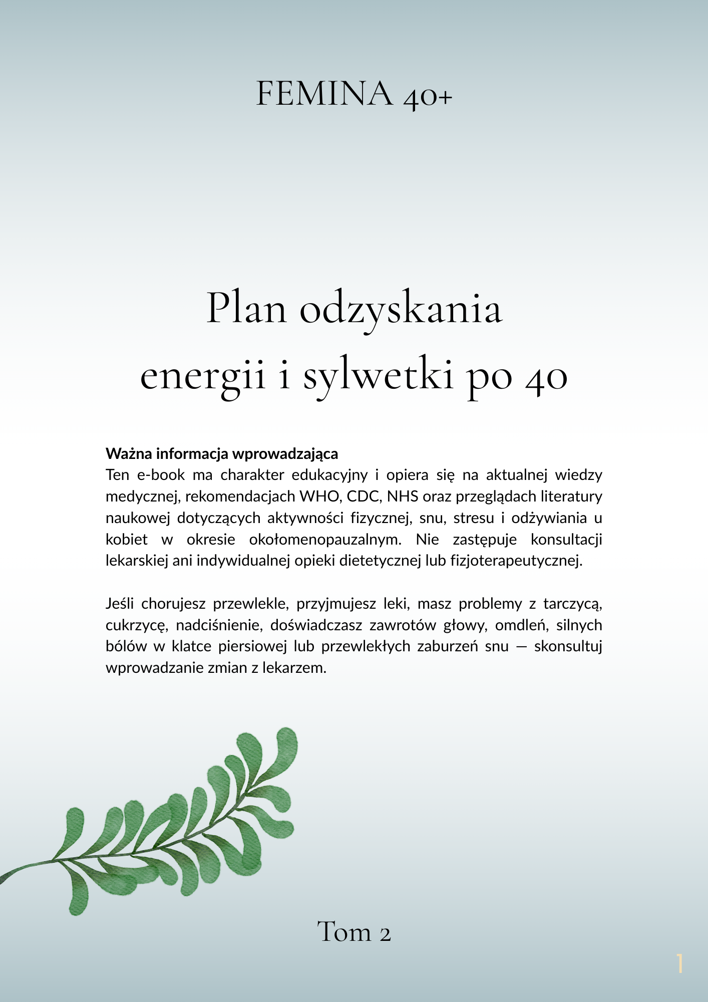 Kompletny system dla kobiet po 40